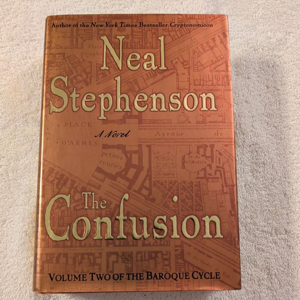 Neal Stephenson The Confusion Baroque Cycle Vol 2 First Edition HC/DJ Novel